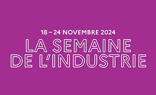 Semaine de l'industrie du 18/11 au 24/11