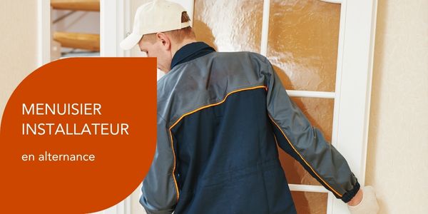 Menuisier Installateur en alternance à Bourges !