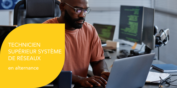 Technicien supérieur système de réseaux en alternance à Olivet !