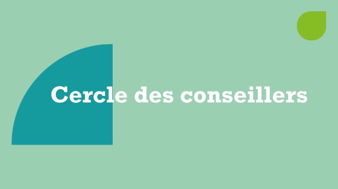 Le Cercles des conseillers