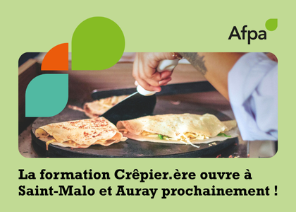 La formation Crêpier.ère ouvre à Saint-Malo et Auray prochainement !